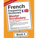 French Frequency Dictionary - Master Vocabulary: 7501-10000 Most Common French Words