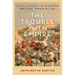 Trouble with Empire: Challenges to Modern British Imperialism