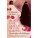 In the Rose Garden of the Martyrs: A Memoir of Iran