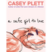A Safe Girl to Love