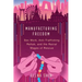 Manufacturing Freedom: Sex Work, Anti-Trafficking Rehab, and the Racial Wages of Rescue