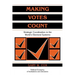 Making Votes Count: Strategic Coordination in the World's Electoral Systems