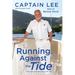 Running Against the Tide: True Tales from the Stud of the Sea