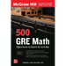 500 GRE Math Questions to Know by Test Day, Second Edition