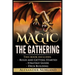 Magic The Gathering: Rules and Getting Started, Strategy Guide, Deck Building For Beginners