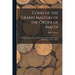 Coins of the Grand Masters of the Order of Malta: or Knights Hospitallers of St. John of Jerusalem, With a Chapter on the Money of the Crusades
