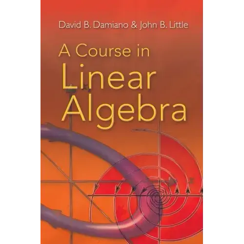 A Course in Linear Algebra