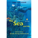 The Sea and Me: Stories of My Scuba Diving Adventures