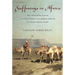 Sufferings in Africa: The Astonishing Account Of A New England Sea Captain Enslaved By North African Arabs