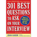 301 Best Questions to Ask on Your Interview, Second Edition