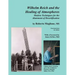 Wilhelm Reich and the Healing of Atmospheres: Modern Techniques for the Abatement of Desertification