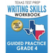 TEXAS TEST PREP Writing Skills Workbook Guided Practice Grade 4: Full Coverage of the TEKS Writing Standards