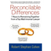 Reconcilable Differences: 7 Keys to Remaining Together from a Top Matrimonial Lawyer