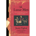The Lunar Men: Five Friends Whose Curiosity Changed the World