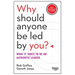 Why Should Anyone Be Led by You? with a New Preface by the Authors: What It Takes to Be an Authentic Leader