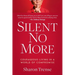 Silent No More: Courageous Living in a World of Compromise