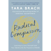 Radical Compassion: Learning to Love Yourself and Your World with the Practice of Rain