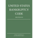United States Bankruptcy Code; 2022 Edition