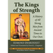 The Kings of Strength: A History of All Strong Men from Ancient Times to Our Own