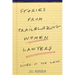 Stories from Trailblazing Women Lawyers: Lives in the Law