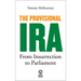 The Provisional IRA: From Insurrection to Parliament
