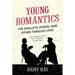 Young Romantics: The Shelleys, Byron, and Other Tangled Lives