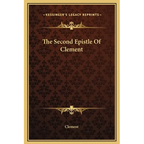 The Second Epistle Of Clement