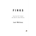 Finks: How the C.I.A. Tricked the World's Best Writers
