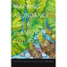 Mapping Abundance for a Planetary Future: Kanaka Maoli and Critical Settler Cartographies in Hawai'i