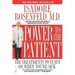 Power to the Patient: The Treatments to Insist on When You're Sick