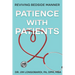 Patience with Patients: Reviving bedside manner