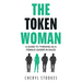 The Token Woman: A Guide to Thriving as a Female Leader in Sales