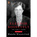 Eleanor Roosevelt: Volume One, 1884-1933