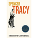 Spencer Tracy; A Biography