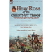 Hew Ross of the Chestnut Troop: With the Royal Horse Artillery During the Peninsular War and at Waterloo: Memoir of Field-Marshal Sir Hew Dalrymple Ro