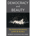 Democracy and Beauty: The Political Aesthetics of W. E. B. Du Bois