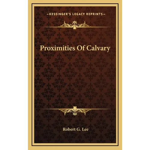 Proximities Of Calvary