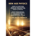 New Age Physics: A Theory of Everything - Breakthrough in UFOs, Ultraterrestrial Technology and Interdimensional Worlds