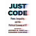 Just Code: Power, Inequality, and the Political Economy of It