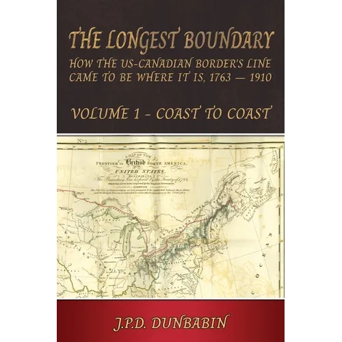 The Longest Boundary: Volume 1 - Coast to Coast