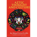 Aztec Thought and Culture: A Study of the Ancient Nahuatl Mind Volume 67