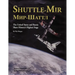 Shuttle-Mir: The United States and Russia Share History's Highest Stage
