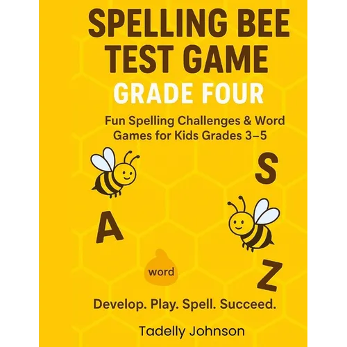 Spelling Bee Test Game Grade Four: Spelling Bee Test Game Grade Three; Spelling Bee Test Grade 2-5;spelling Word Dictionary; Practicing Spelling Word