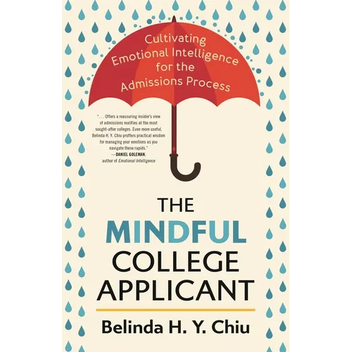 The Mindful College Applicant: Cultivating Emotional Intelligence for the Admissions Process