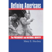 Defining Americans: The Presidency and National Identity