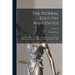 The Federal Statutes Annotated: Containing All the Laws of the United States of a General and Permanent Nature in Force On the First Day of January, 1