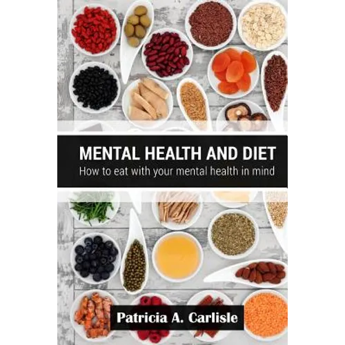 Mental health and diet: How to eat with your mental health in mind