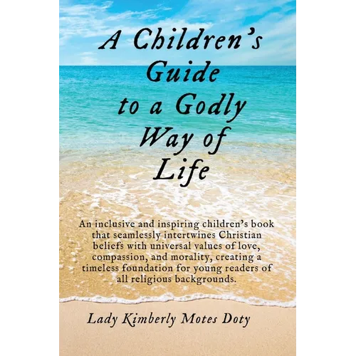 A Children's Guide To A Godly Way of Life