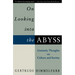On Looking Into the Abyss: Untimely Thoughts on Culture and Society