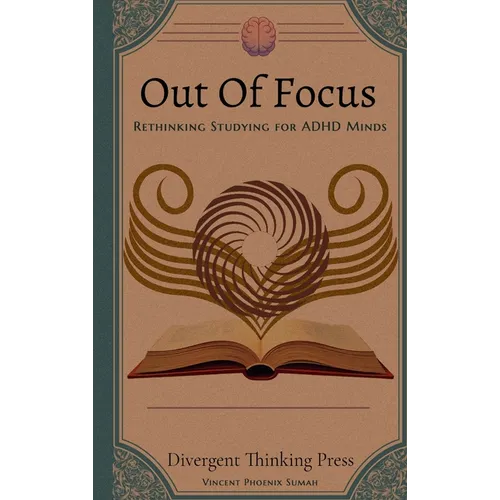 Out Of Focus: Rethinking Studying for ADHD Minds